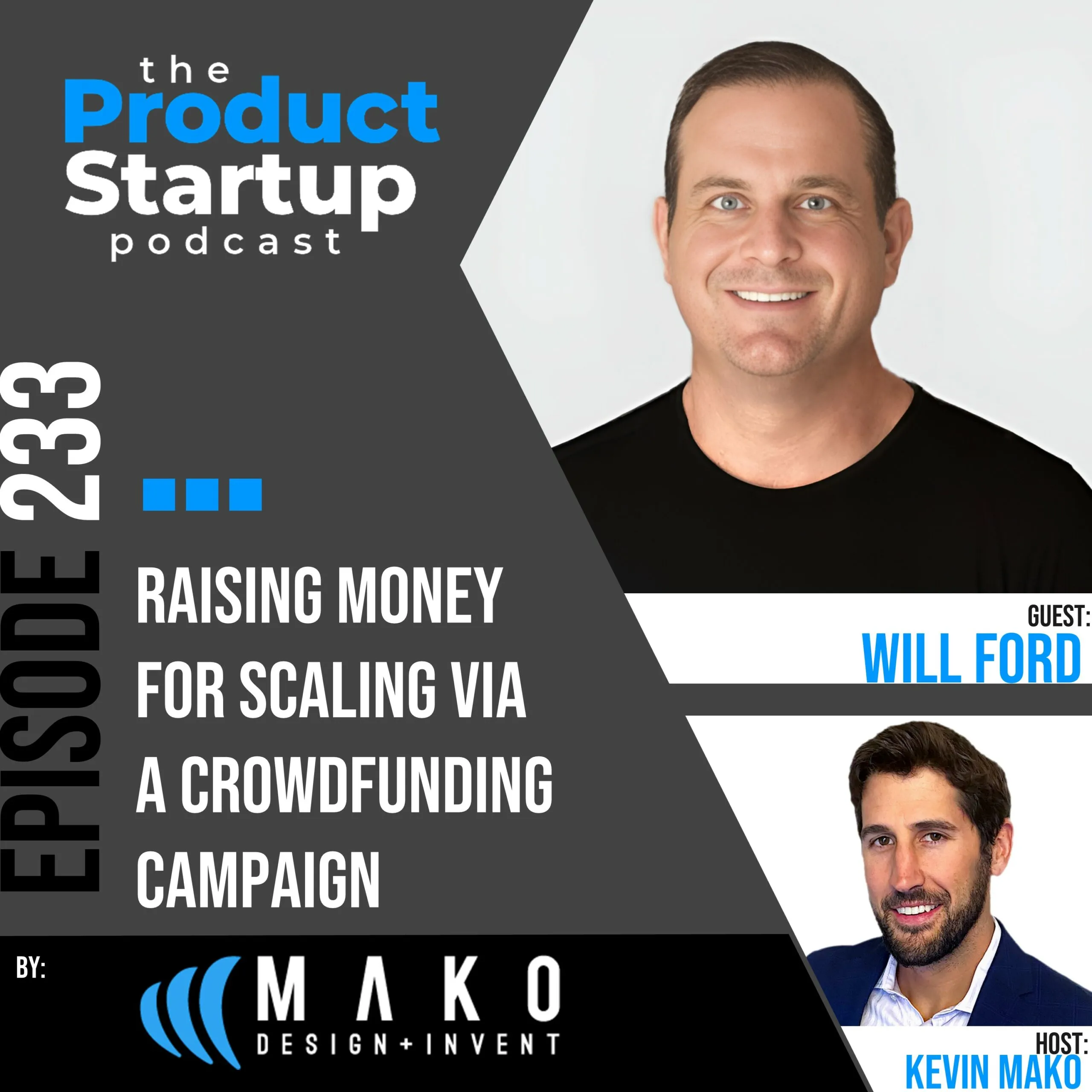 233: Raising Money For Scaling Via a Crowdfunding Campaign 233 Raising Money For Scaling Via a Crowdfunding Campaign